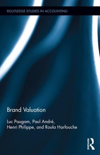 Бумажная книга «Brand Valuation», авторов Анри Филипп, Люк Паугам, Пол Андре, Рула Харфуш - фото №1