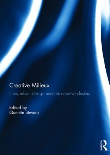 Бумажная книга «Creative Milieux: How Urban Design Nurtures Creative Clusters» - фото №1