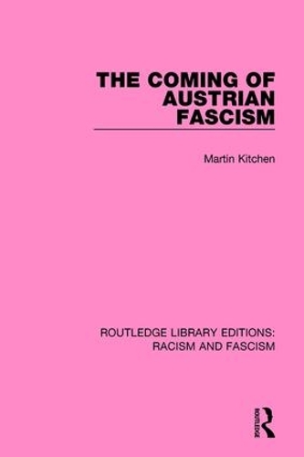 Бумажная книга «The Coming of Austrian Fascism», автор Мартин Китчен - фото №1