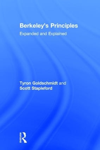 Паперова книга «Berkeley's Principles: Expanded and Explained», авторів Джордж Берклі, Скотт Стейплфорд, Тайрон Гольдшмідт - фото №1