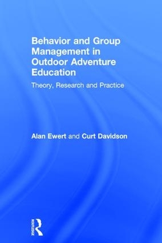 Паперова книга «Behavior and Group Management in Outdoor Adventure Education: Theory, research and practice», авторів Алан Еверт, Курт Девідсон - фото №1