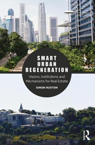 Паперова книга «Smart Urban Regeneration: Visions, Institutions and Mechanisms for Real Estate» - фото №1