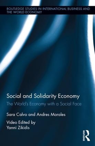 Бумажная книга «Social and Solidarity Economy: The World’s Economy with a Social Face», авторов Андрес Моралес, Сара Кальво, Янни Зикидис - фото №1
