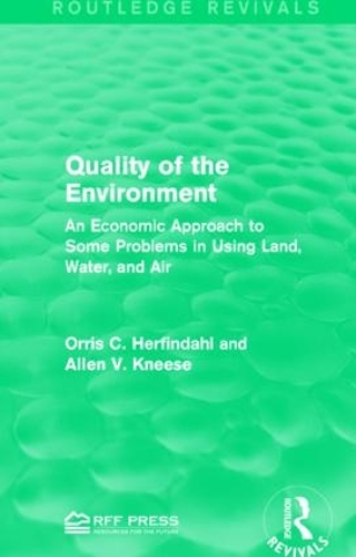 Бумажная книга «Quality of the Environment: An Economic Approach to Some Problems in Using Land, Water, and Air», авторов Аллен В. Книс, Оррис К. Херфиндал - фото №1
