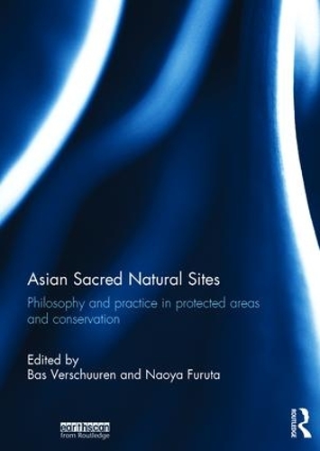 Паперова книга «Asian Sacred Natural Sites: Philosophy and practice in protected areas and conservation» - фото №1