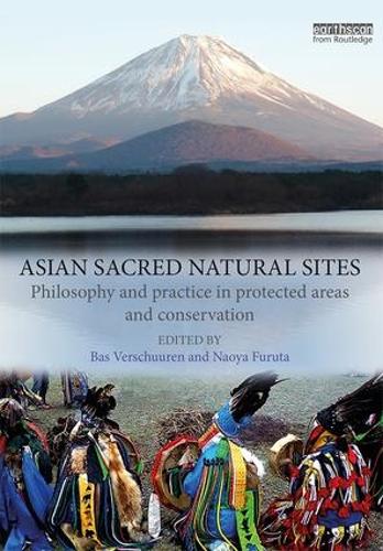 Паперова книга «Asian Sacred Natural Sites: Philosophy and practice in protected areas and conservation» - фото №1