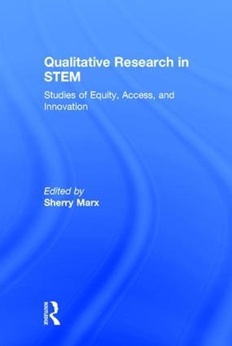 Паперова книга «Qualitative Research in STEM: Studies of Equity, Access, and Innovation» - фото №1