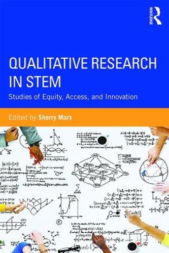 Паперова книга «Qualitative Research in STEM: Studies of Equity, Access, and Innovation» - фото №1