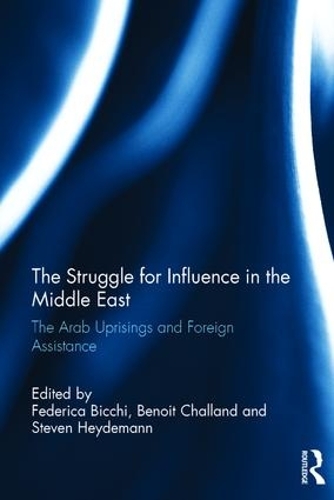 Паперова книга «The Struggle for Influence in the Middle East: The Arab Uprisings and Foreign Assistance» - фото №1