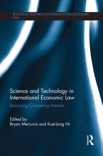 Паперова книга «Science and Technology in International Economic Law: Balancing Competing Interests» - фото №1