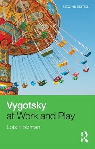 Паперова книга «Vygotsky at Work and Play», автор Лоїс Гольцман - фото №1