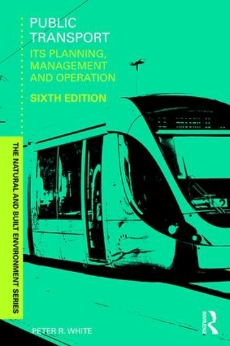 Паперова книга «Public Transport: Its Planning, Management and Operation», автор Пітер Р. Уайт - фото №1