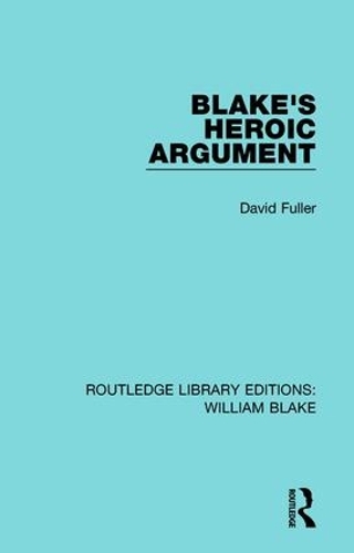 Бумажная книга «Blake's Heroic Argument», автор Дэвид Фуллер - фото №1