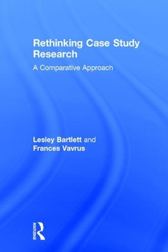 Паперова книга «Rethinking Case Study Research: A Comparative Approach», авторів Френсіс Ваврус, Леслі Бартлетт - фото №1