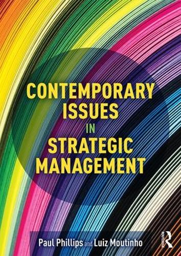 Паперова книга «Contemporary Issues in Strategic Management», авторів Луїс Моутінью, Пол Філліпс - фото №1