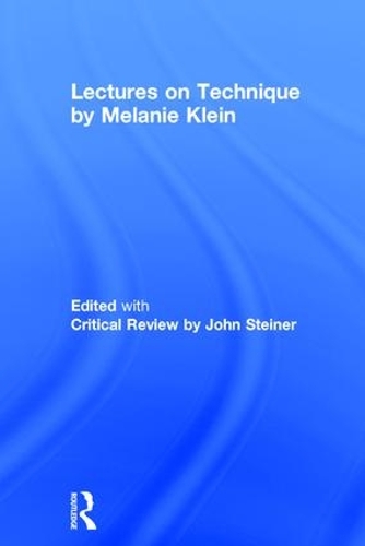 Паперова книга «Lectures on Technique by Melanie Klein: Edited with Critical Review by John Steiner» - фото №1