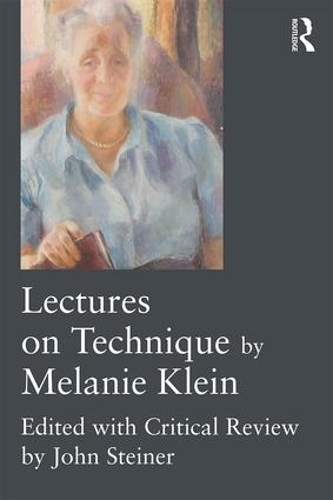 Паперова книга «Lectures on Technique by Melanie Klein: Edited with Critical Review by John Steiner» - фото №1