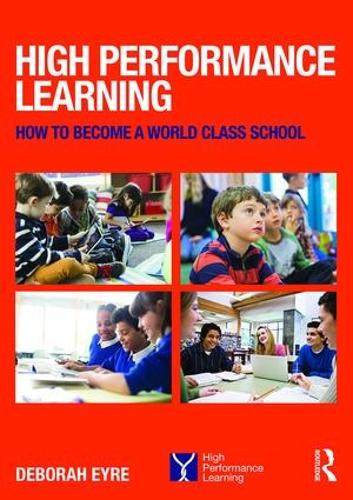 Паперова книга «High Performance Learning: How to become a world class school», автор Дебора Ейр - фото №1