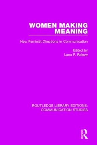 Бумажная книга «Women Making Meaning: New Feminist Directions in Communication» - фото №1