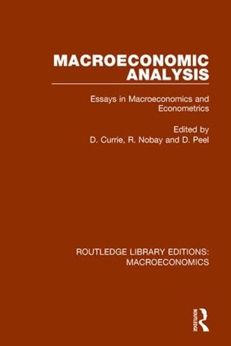 Бумажная книга «Macroeconomic Analysis: Essays in macroeconomics and econometrics», авторов Дэвид Пил, Р Нобей - фото №1
