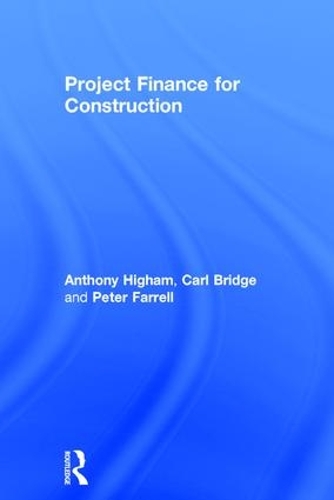 Паперова книга «Project Finance for Construction», авторів Ентоні Хайям, Карл Брідж, Пітер Фаррелл - фото №1
