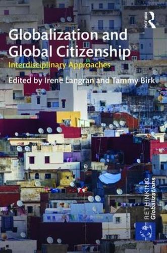 Бумажная книга «Globalization and Global Citizenship: Interdisciplinary Approaches» - фото №1
