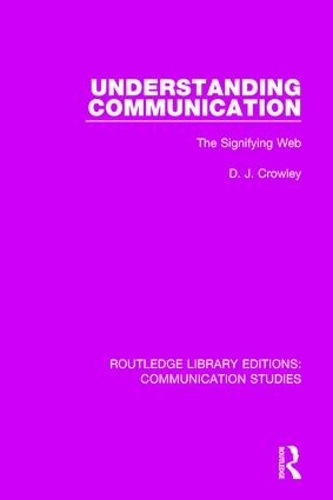 Паперова книга «Understanding Communication: The Signifying Web», автор Девід Кроулі - фото №1