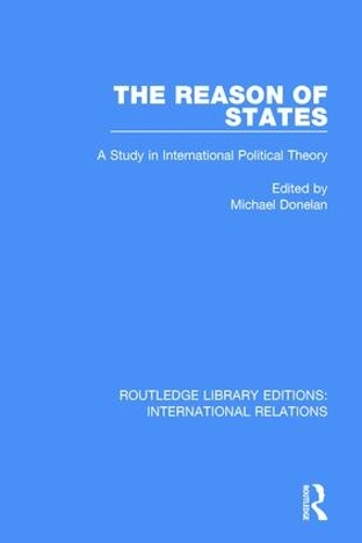 Бумажная книга «The Reason of States: A Study in International Political Theory» - фото №1