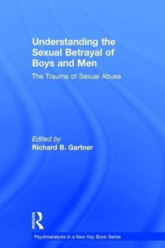 Paper book «Understanding the Sexual Betrayal of Boys and Men: The Trauma of Sexual Abuse» - фото №1