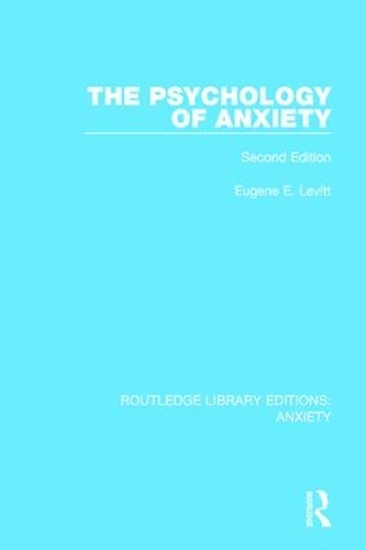 Бумажная книга «The Psychology of Anxiety: Second Edition», автор Юджин Э. Левитт - фото №1