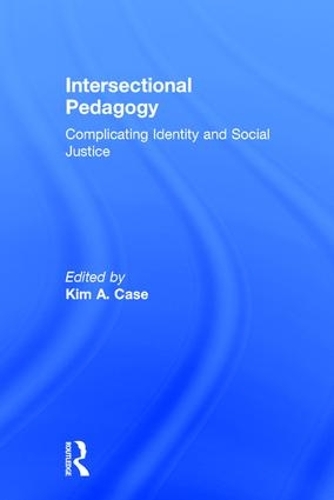 Бумажная книга «Intersectional Pedagogy: Complicating Identity and Social Justice» - фото №1