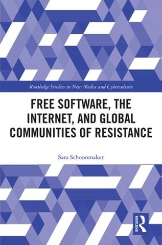 [object Object] «Free Software, the Internet, and Global Communities of Resistance», автор Сара Шунмейкер - фото №1