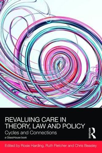 Бумажная книга «ReValuing Care in Theory, Law and Policy: Cycles and Connections» - фото №1
