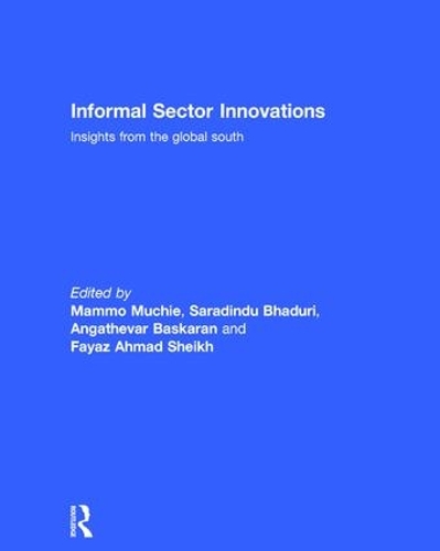 Бумажная книга «Informal Sector Innovations: Insights from the Global South» - фото №1