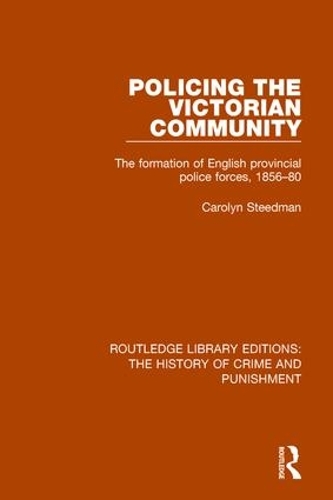 Бумажная книга «Policing the Victorian Community: The Formation of English Provincial Police Forces, 1856-80» - фото №1