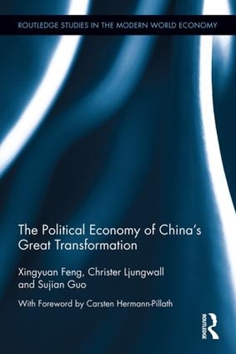 Бумажная книга «The Political Economy of China's Great Transformation», авторов Кристер Люнгвалль, Суджан Го, Синьюань Фэн - фото №1