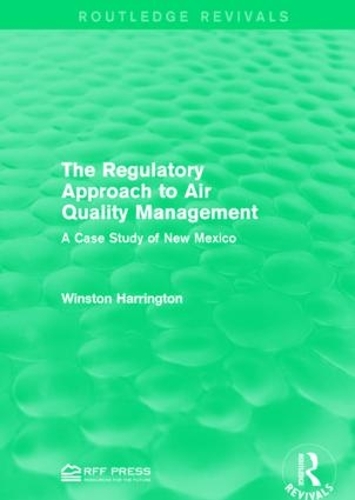 Бумажная книга «The Regulatory Approach to Air Quality Management: A Case Study of New Mexico», автор Уинстон Харрингтон - фото №1