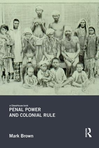 Паперова книга «Penal Power and Colonial Rule», автор Марк Браун - фото №1