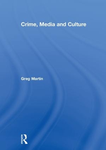 Бумажная книга «Crime, Media and Culture», автор Грег Мартин - фото №1