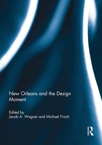 Паперова книга «New Orleans and the Design Moment» - фото №1