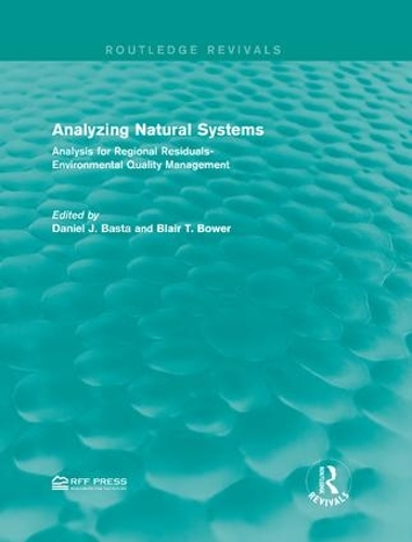 Бумажная книга «Analyzing Natural Systems: Analysis for Regional Residuals-Environmental Quality Management» - фото №1