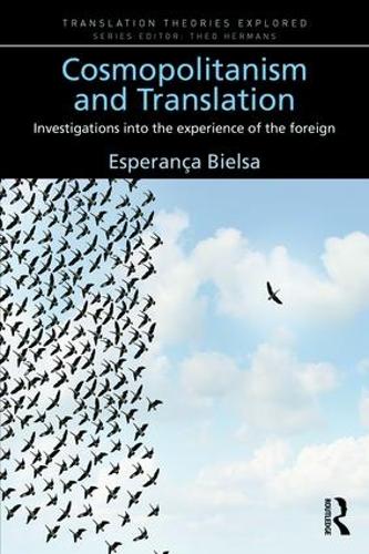 Бумажная книга «Cosmopolitanism and Translation: Investigations into the Experience of the Foreign», автор Эсперанса Бьелса - фото №1