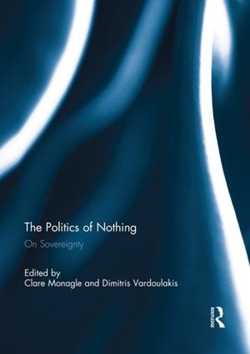 Бумажная книга «The Politics of Nothing: On Sovereignty» - фото №1