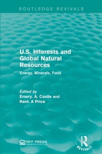 Бумажная книга «U.S. Interests and Global Natural Resources: Energy, Minerals, Food» - фото №1