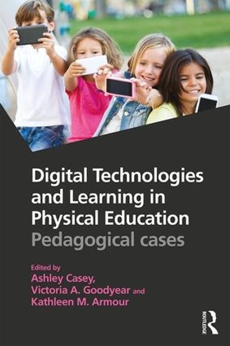 Бумажная книга «Digital Technologies and Learning in Physical Education: Pedagogical cases» - фото №1