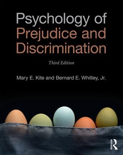 Бумажная книга «Psychology of Prejudice and Discrimination: 3rd Edition», авторов Бернард Э. Уитли-младший, Мэри Э. Кайт - фото №1