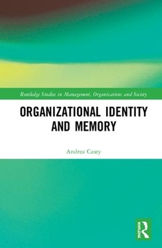 Бумажная книга «Organizational Identity and Memory: A Multidisciplinary Approach», автор Андреа Кейси - фото №1