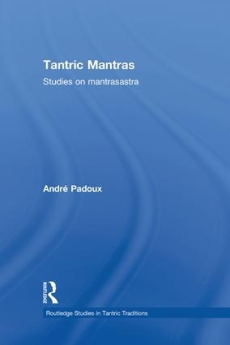 Бумажная книга «Tantric Mantras: Studies on Mantrasastra», автор Андре Паду - фото №1