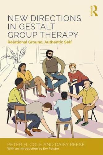 Бумажная книга «New Directions in Gestalt Group Therapy: Relational Ground, Authentic Self», авторов Дейзи Энн Риз, Питер Х. Коул - фото №1