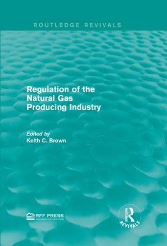 Бумажная книга «Regulation of the Natural Gas Producing Industry» - фото №1